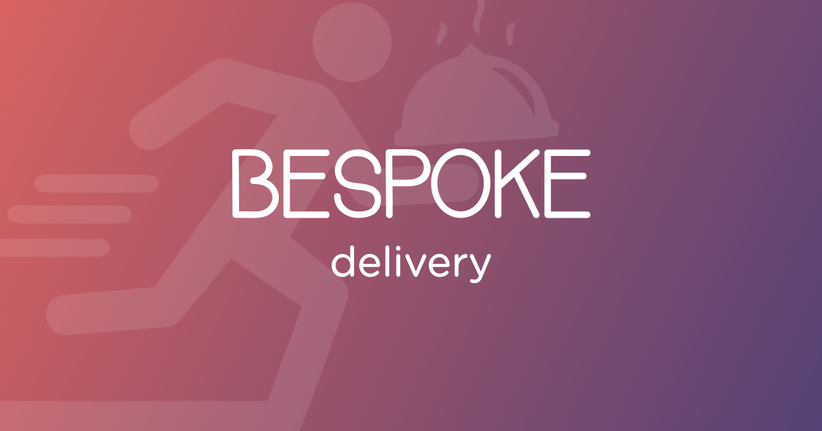 Bespoke Delivery